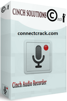 Cinch Audio Recorder 4.0.3 Crack + Keygen Free Download 2022